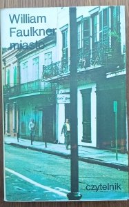 William Faulkner • Miasto [Nobel 1949]