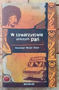 Alexander McCall Smith • W towarzystwie uroczych pań