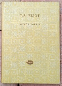 T.S. Eliot • Wybór poezji [Biblioteka Poetów]