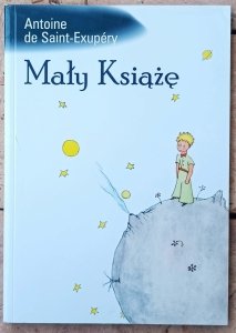 Antoine De Saint-Exupery • Mały Książę
