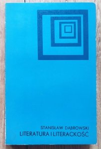 Stanisław Dąbrowski • Literatura i literackość