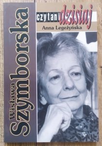 Anna Legeżyńska • Wisława Szymborska