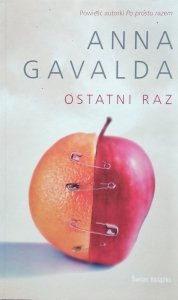 Anna Gavalda • Ostatni raz 