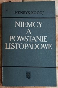 Henryk Kocój • Niemcy a Powstanie Listopadowe
