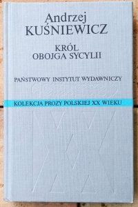 Andrzej Kuśniewicz • Król Obojga Sycylii