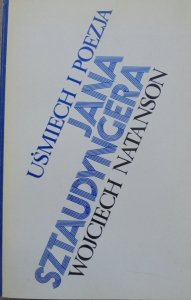 Wojciech Natanson • Uśmiech i poezja Jana Sztaudyngera