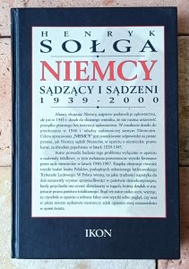 Henryk Sołga • Niemcy. Sądzący i sądzeni 1939-2000