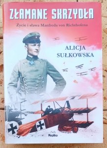 Alicja Sułkowska • Złamane skrzydła | Biografia Czerwonego Barona
