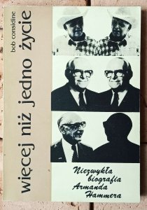 Bob Considine •  Więcej niż jedno życie. Biografia Armanda Hammera