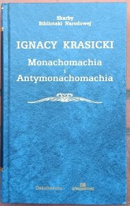 Ignacy Krasicki • Monachomachia i Antymonachomachia