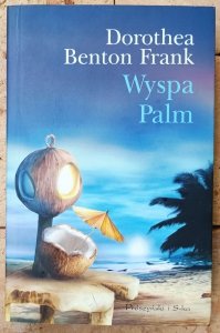 Dorothea Benton Frank • Wyspa Palm