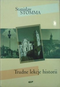 Stanisław Stomma • Trudne lekcje historii