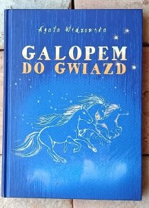 Agata Widzowska • Galopem do gwiazd 