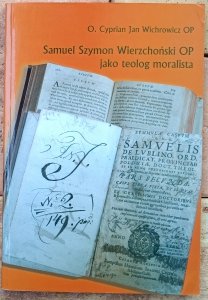 Cyprian Wichrowicz • Samuel Szymon Wierzchoński jako teolog moralista 