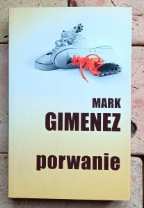 Mark Gimenez - Porwanie