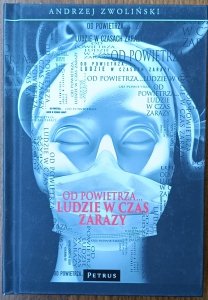 Andrzej Zwoliński • Od powietrza. Ludzie w czas zarazy