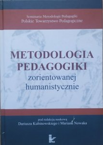 praca zbiorowa • Metodologia pedagogiki zorientowanej humanistycznie