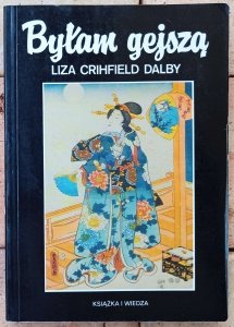 Liza Crihfield Dalby • Byłam gejszą 
