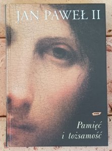 Jan Paweł II • Pamięć i tożsamość