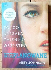 Abby Johnson • Nieplanowane