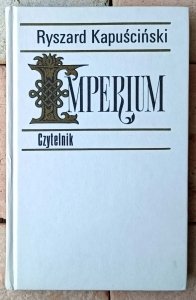 Ryszard Kapuściński • Imperium