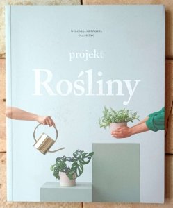 Weronika Muszkieta, Ola Sieńko • Projekt Rośliny