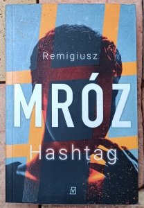 Remigiusz Mróz • Hashtag