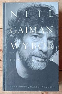 Neil Gaiman • Wybór | Utwory wybrane