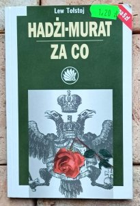 Lew Tołstoj - Hadżi Murat | Za co