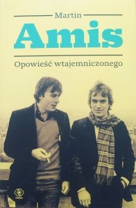 Martin Amis • Opowieść wtajemniczonego
