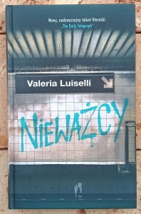 Valeria Luiselli • Nieważący