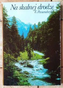 Edward Passendorfer • Na skalnej drodze