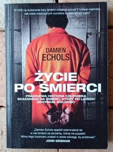 Damien Echols • Życie po śmierci