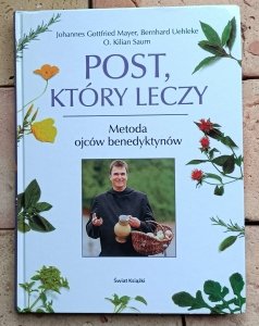  Johannes Mayer - Post, który leczy. Metoda ojców benedyktynów