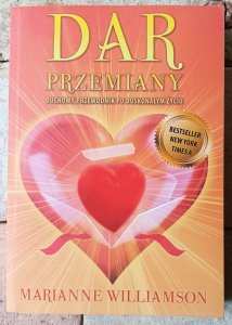Marianne Williamson • Dar przemiany