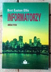 Bret Easton Ellis • Informatorzy