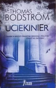 Thomas Bodstrom • Uciekinier