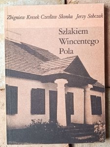 Zbigniew Kresek • Szlakiem Wincentego Pola