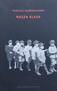 Tadeusz Słobodzianek • Nasza klasa | Nike 2010