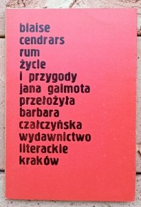 Blaise Cendrars • Rum. Życie i przygody Jana Galmota