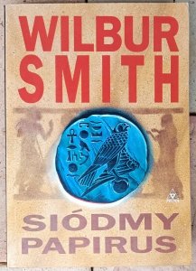 Wilbur Smith • Siódmy papirus