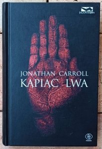 Jonathan Carroll • Kąpiąc lwa