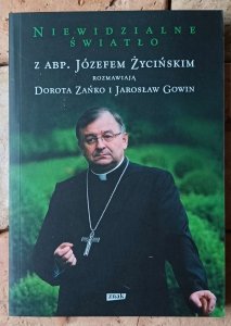 Józef Życiński • Niewidzialne światło
