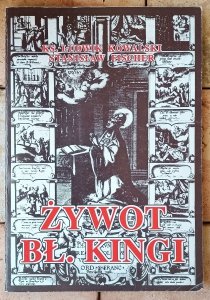 ks. Ludwik Kowalski, Stanisław Fischer • Żywot bł. Kingi i dzieje jej kultu