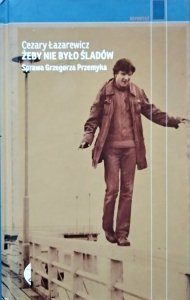 Cezary Łazarewicz • Żeby nie było śladów | Nike 2017