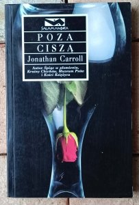 Jonathan Carroll • Poza ciszą 