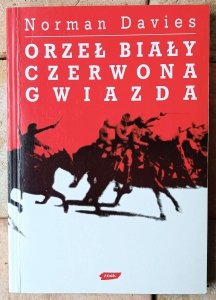 Norman Davies • Orzeł biały, czerwona gwiazda