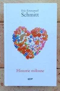 Eric-Emmanuel Schmitt • Historie miłosne
