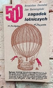 Bronisław Dostatni - 500 zagadek lotniczych