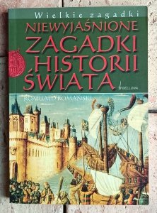 Romuald Romański - Niewyjaśnione zagadki historii świata